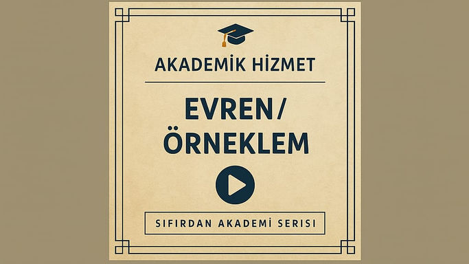 Evren ve Örneklem Yazımı